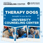 Therapy Dogs brought to you by the University Counseling Center on December 8, 2025